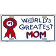 Worlds Greatest Mom Metal Novelty License Plate 12" x 6" (LP)