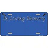 In Loving Memory Blue Metal Novelty License Plate 12" x 6" (LP)