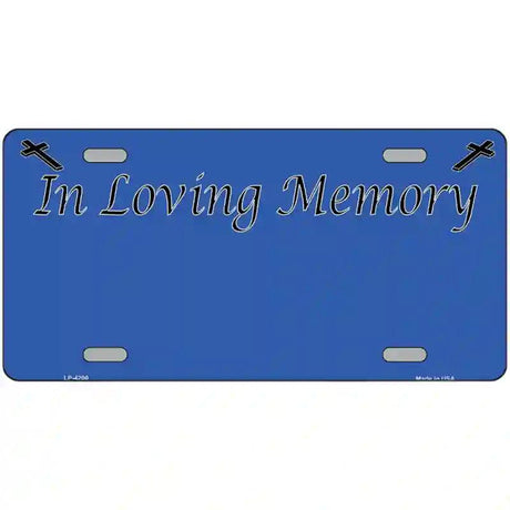 In Loving Memory Blue Metal Novelty License Plate 12" x 6" (LP)