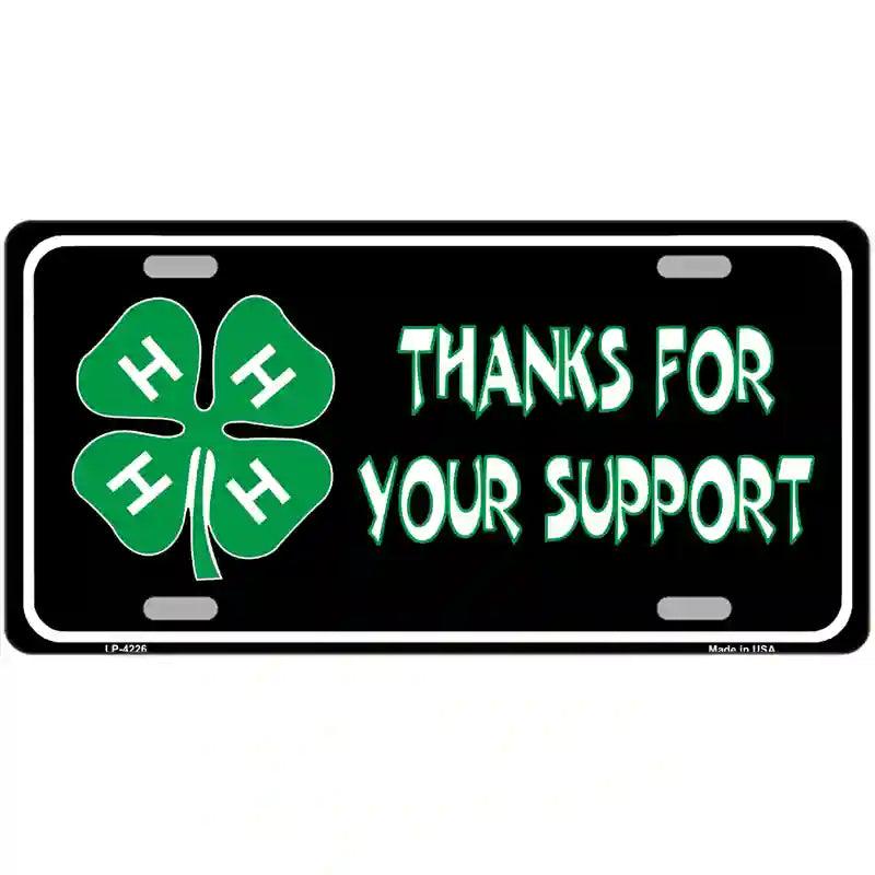 Thanks For Your Support 4-H Metal Novelty License Plate 12" x 6" (LP)