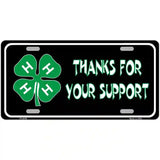 Thanks For Your Support 4-H Metal Novelty License Plate 12" x 6" (LP)