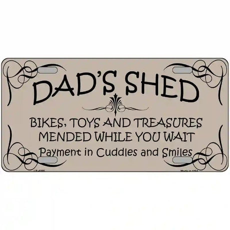 Dads Shed Metal Novelty License Plate 12" x 6" (LP)