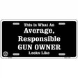 Average Gun Owner Metal Novelty License Plate 12" x 6" (LP)