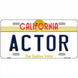 Actor California Novelty Metal License Plate 12" x 6" (LP)