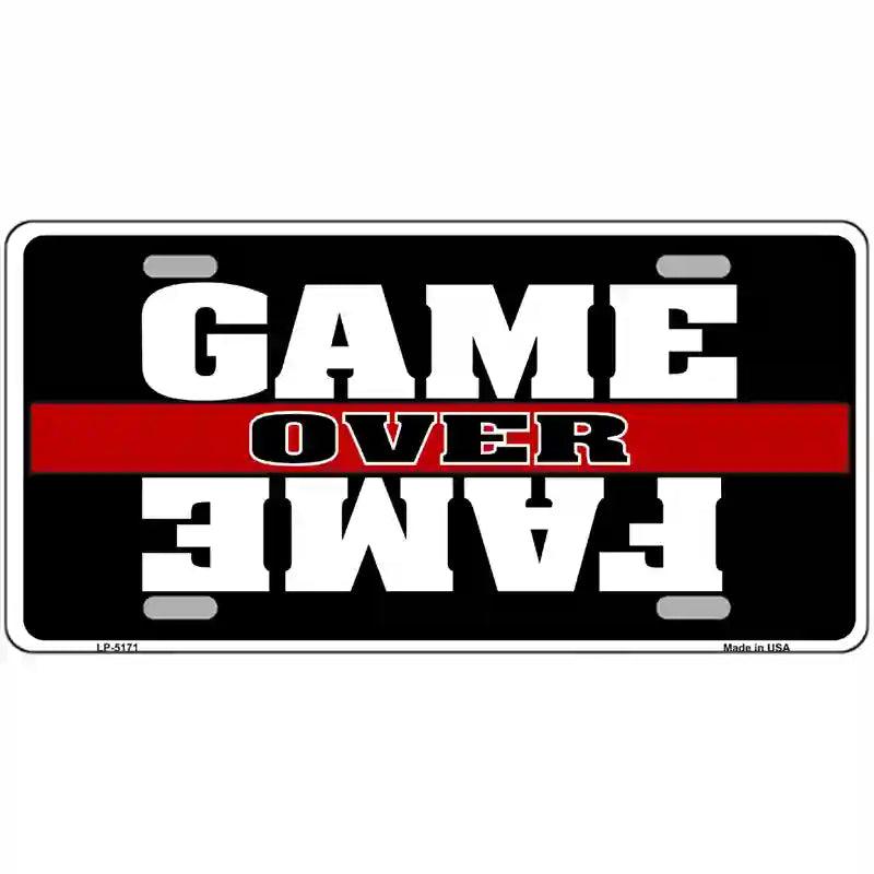 Game Over Fame Metal Novelty License Plate 12" x 6" Automotive (LP)
