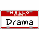 Drama Metal Novelty License Plate 12" x 6" (LP)