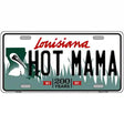 Hot Mama Louisiana Novelty Metal License Plate 12" x 6" (LP)