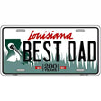 Best Dad Louisiana Novelty Metal License Plate 12" x 6" (LP)