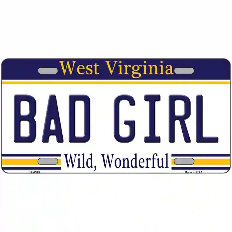 Bad Girl West Virginia Metal License Plate | Smart Blonde