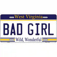 Bad Girl West Virginia Novelty Metal License Plate 12" x 6" (LP)
