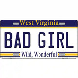 Bad Girl West Virginia Novelty Metal License Plate 12" x 6" (LP)