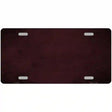 Burguny Oil Rubbed Solid Metal Novelty License Plate 12" x 6" (LP)