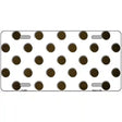 Brown White Dots Oil Rubbed Metal Novelty License Plate 12" x 6" (LP)