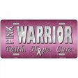 Pink Warrior Novelty Metal License Plate 12" x 6" (LP)