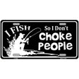 Dont Choke People Novelty Metal License Plate 12" x 6" (LP)