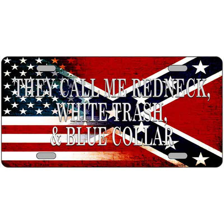 They Call Me Redneck Metal Novelty License Plate 12" x 6" Automotive (LP)
