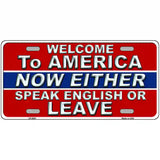 Speak English Or Leave Metal Novelty License Plate 12" x 6" (LP)