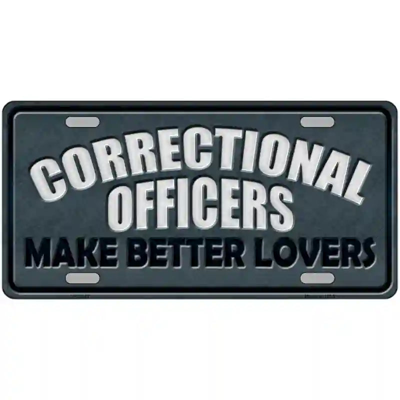 Corrections Officer Better Lover Metal Novelty License Plate 12" x 6" (LP)