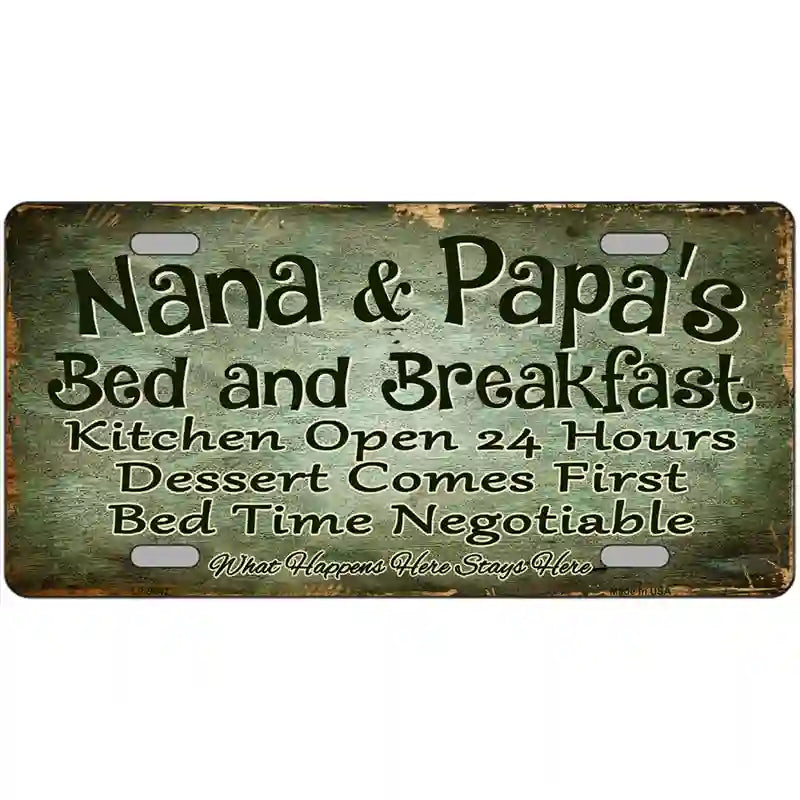 Nana And Papas Bed And Breakfast Metal Novelty License Plate 12" x 6" (LP)