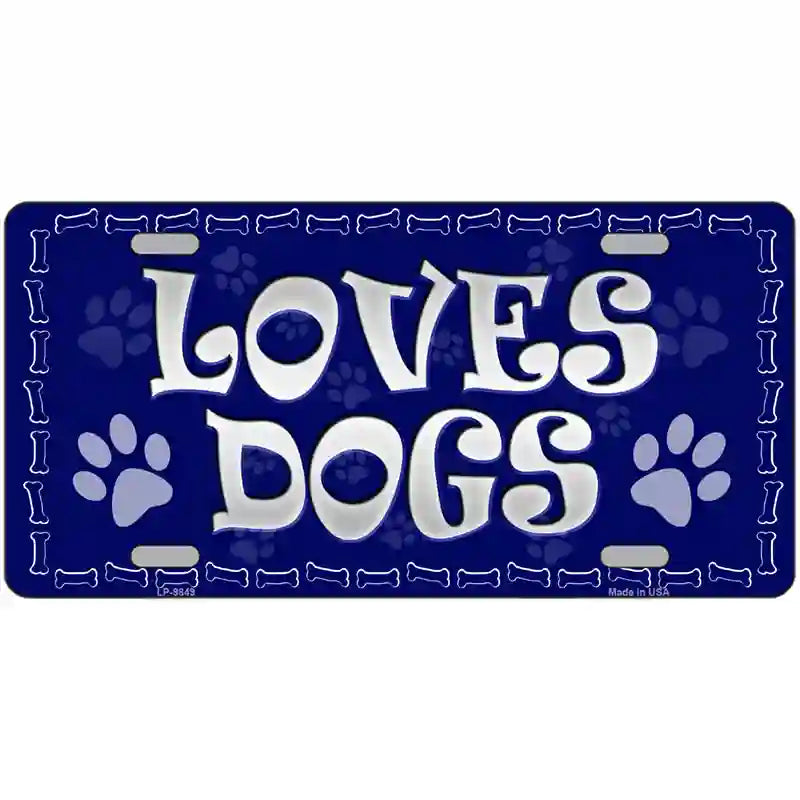 Loves Dogs Novelty Metal License Plate 12" x 6" (LP)