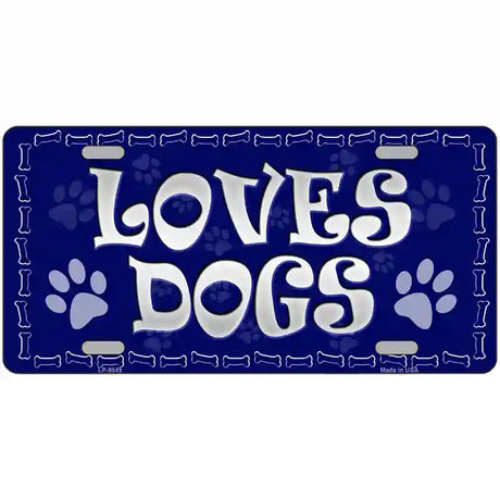 Loves Dogs Novelty Metal License Plate 12" x 6" (LP)