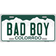 Bad Boy Colorado Metal Novelty License Plate 12" x 6" Automotive (LP)