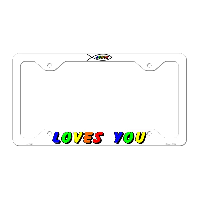 Jesus Loves You Novelty Metal License Plate Frame LPF-027 12.25" x 6.5" Standard Frame (LPF)