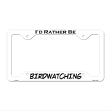 Birdwatching Novelty Metal License Plate Frame LPF-057 12.25" x 6.5" White Frame (LPF)
