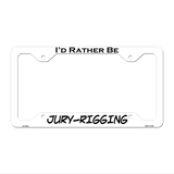 Jury Rigging Novelty Metal License Plate Frame LPF-062 12.25" x 6.5" White Frame (LPF)