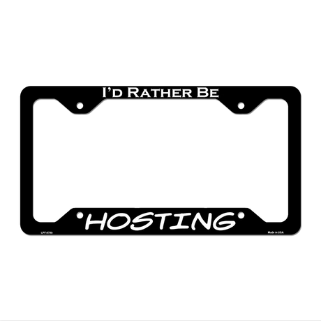 Hosting Novelty Metal License Plate Frame LPF-074 12.25" x 6.5" Black Frame (LPF)