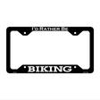 Biking Novelty Metal License Plate Frame LPF-076 12.25" x 6.5" Black Frame (LPF)