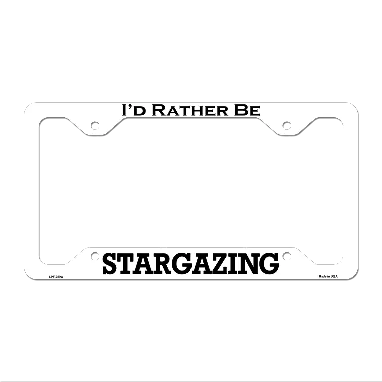 Stargazing Novelty Metal License Plate Frame LPF-080 12.25" x 6.5" White Frame (LPF)