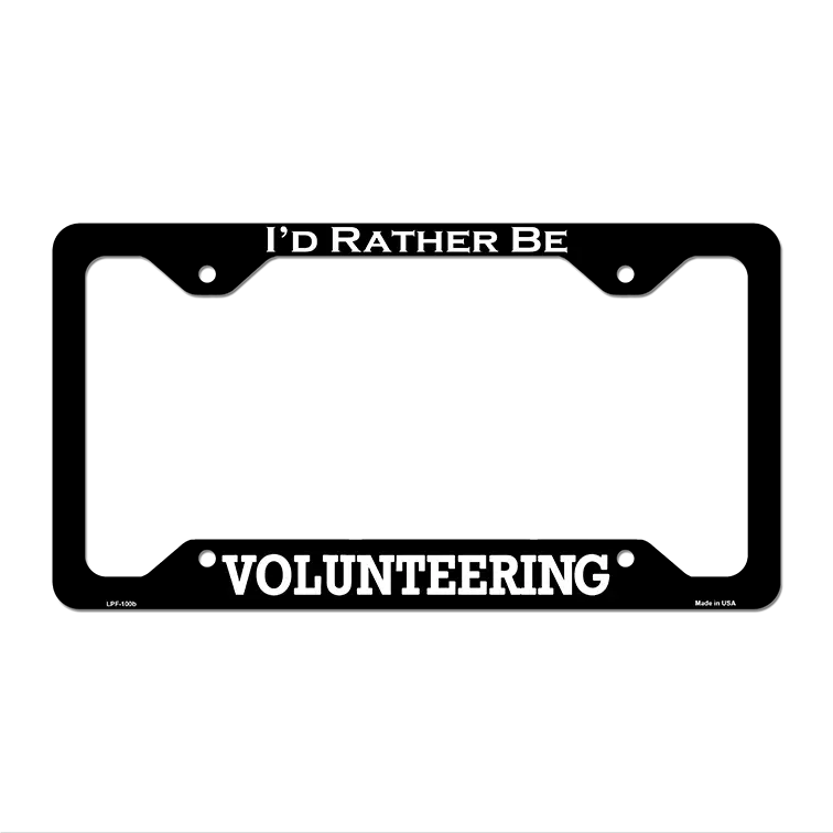 Volunteering Novelty Metal License Plate Frame LPF-100 12.25" x 6.5" Black Frame (LPF)