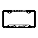 Volunteering Novelty Metal License Plate Frame LPF-100 12.25" x 6.5" Black Frame (LPF)