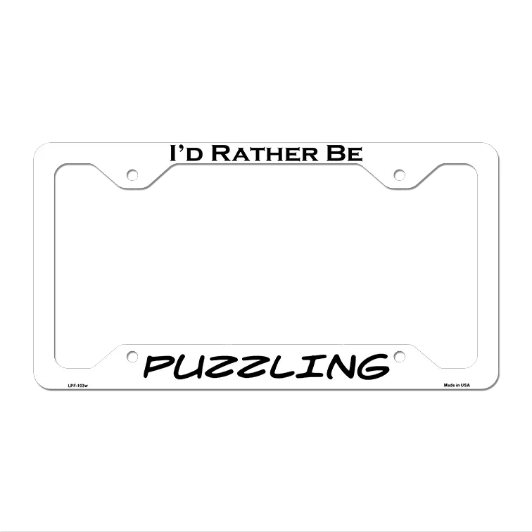 Puzzling Novelty Metal License Plate Frame LPF-103 12.25" x 6.5" White Frame (LPF)