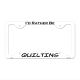 Quilting Novelty Metal License Plate Frame LPF-104 12.25" x 6.5" White Frame (LPF)