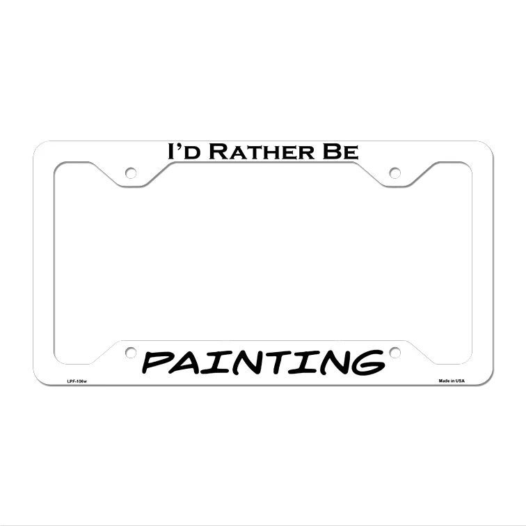 Painting Novelty Metal License Plate Frame LPF-106 12.25" x 6.5" White Frame (LPF)