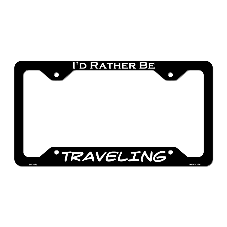 Traveling Novelty Metal License Plate Frame LPF-111 12.25" x 6.5" Black Frame (LPF)