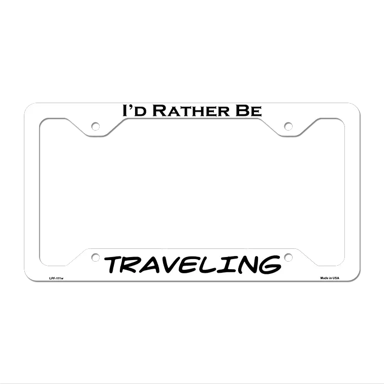 Traveling Novelty Metal License Plate Frame LPF-111 12.25" x 6.5" White Frame (LPF)