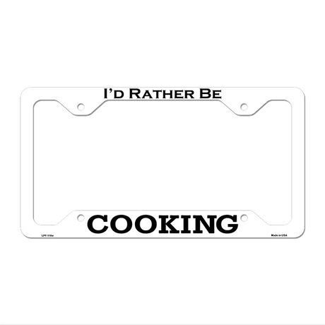 Cooking Novelty Metal License Plate Frame LPF-118 12" x 6" White Frame (LPF)