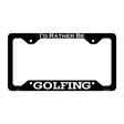 Golfing Novelty Metal License Plate Frame LPF-119 12.25" x 6.5" Black Frame (LPF)