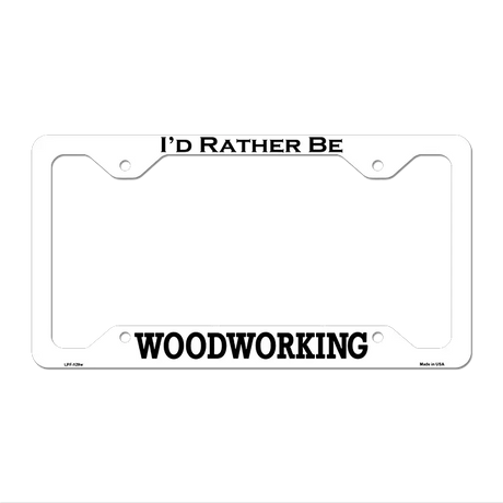 Woodworking Novelty Metal License Plate Frame LPF-129 12.25" x 6.5" White Frame (LPF)