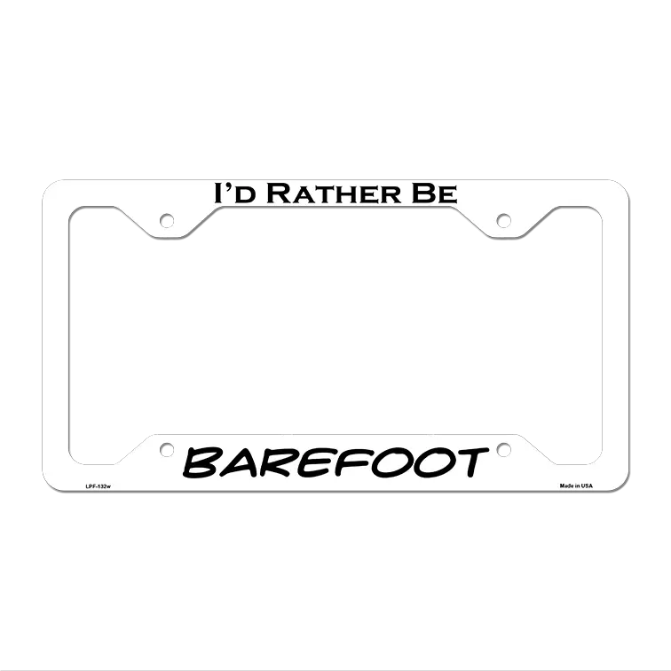 Barefoot Novelty Metal License Plate Frame LPF-132 12.25" x 6.5" White Frame (LPF)