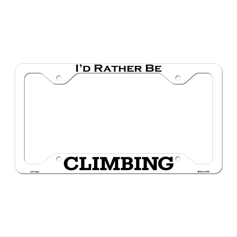 Climbing Novelty Metal License Plate Frame LPF-136 12.25" x 6.5" White Frame (LPF)