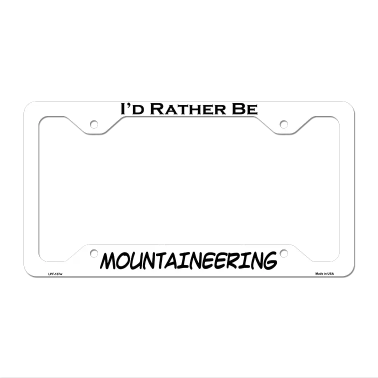 Mountaineering Novelty Metal License Plate Frame LPF-137 12.25" x 6.5" White Frame (LPF)
