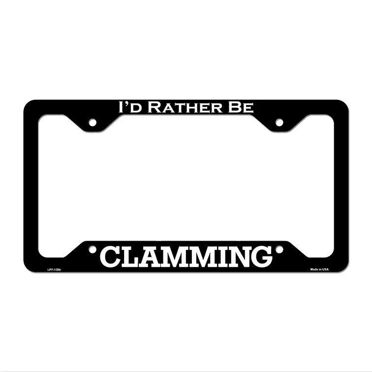 Clamming Novelty Metal License Plate Frame LPF-139 12.25" x 6.5" Black Frame (LPF)