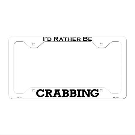 Crabbing Novelty Metal License Plate Frame LPF-140 12.25" x 6.5" White Frame (LPF)