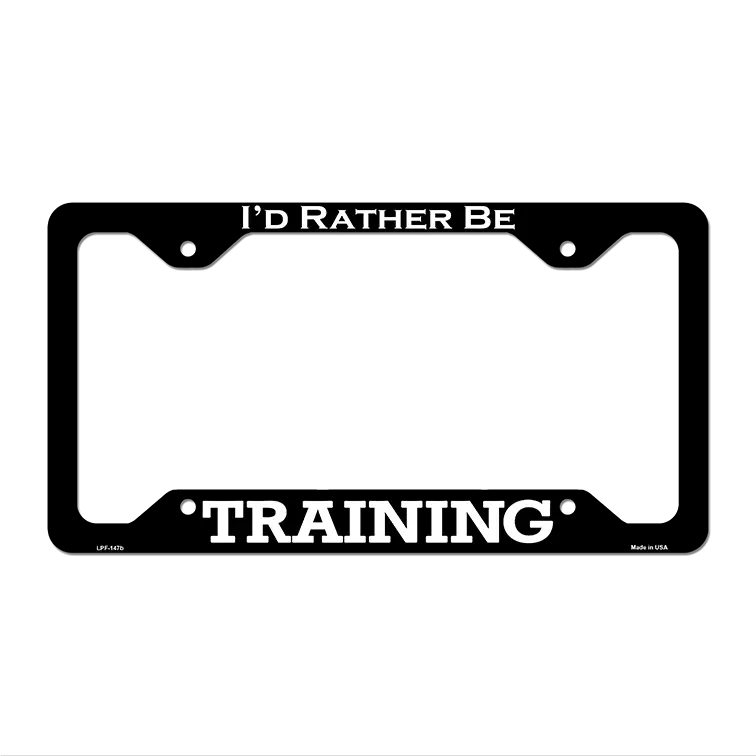 Training Novelty Metal License Plate Frame LPF-147 12.25" x 6.5" Black Frame (LPF)