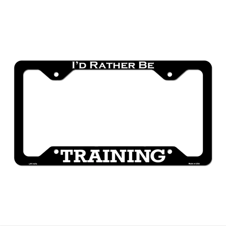 Training Novelty Metal License Plate Frame LPF-147 12.25" x 6.5" Black Frame (LPF)