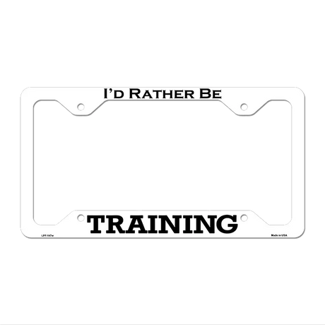 Training Novelty Metal License Plate Frame LPF-147 12.25" x 6.5" White Frame (LPF)